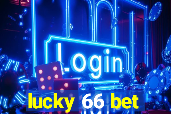 lucky 66 bet